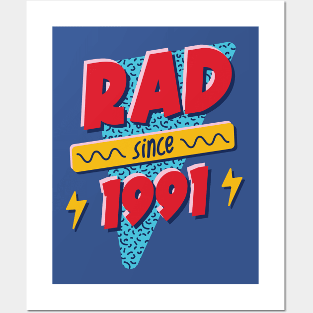 Rad Since 1991 // Retro Memphis Style 90s Nostalgia Wall Art by SLAG_Creative